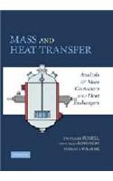 Mass and Heat Transfer - Analysis of Mass Contactors and Heat Exchangers