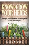 Know and Grow Your Herbs