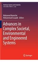 Advances in Complex Societal, Environmental and Engineered Systems