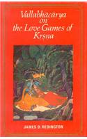 Vallabhacarya on the Love Games of Krsna