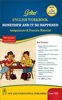 Golden English Workbook: Honeydev and it so happened: Assignments and Practice Materials For Class- 8 (Based on NCERT Textbook): Assignments & Practice Material for Class -VIII