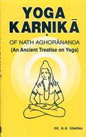 Yoga Karnika Of Nath Aghorananda: An Ancient Treatise On Yoga