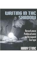 Writing in the Shadow