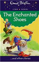 The Enchanted Shoes (Enid Blyton: Star Reads Series 2)