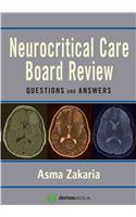 Neurocritical Care Board Review: Questions and Answers