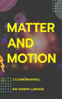 Matter and Motion