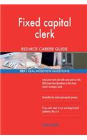 Fixed capital clerk RED-HOT Career Guide; 2511 REAL Interview Questions