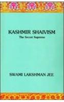 Kashmir Shaivism: The Secret Supreme