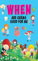 When are Germs Good for Me?