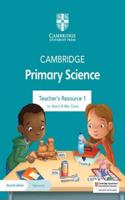 Cambridge Primary Science Teacher's Resource 1 with Digital Access