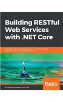 Building RESTful Web Services with .NET Core