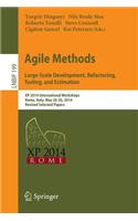 Agile Methods. Large-Scale Development, Refactoring, Testing, and Estimation