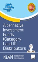 NISM's Alternative Investment Funds (Categories I and II) Distributors - Covering all important aspects of AIFs in India, such as basic understanding, role & functions, valuation techniques, etc.