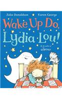 Wake Up Do, Lydia Lou!