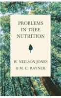 Problems in Tree Nutrition