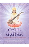 Myths of the Asanas: The Stories at the Heart of the Yoga Tradition