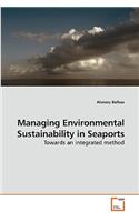 Managing Environmental Sustainability in Seaports