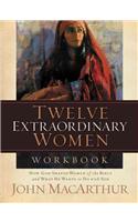 Twelve Extraordinary Women Workbook