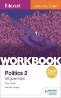 Edexcel AS/A-level Politics Workbook 2: UK Government