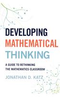 Developing Mathematical Thinking