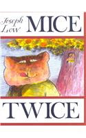 Mice Twice