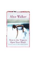 Now is the Time to Open Your Heart