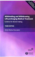 Withholding and Withdrawing Life-Prolonging Medical Treatment