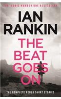 The Beat Goes On: The Complete Rebus Stories