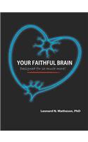 Your Faithful Brain