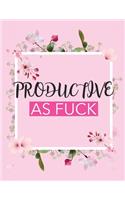 Productive As Fuck