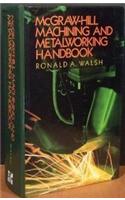 Mcgraw-Hill Machining And Metalworking Handbook