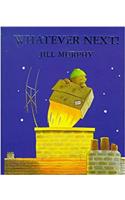 Whatever Next!: A Bear Family Book