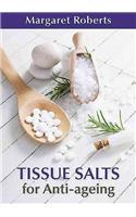 Anti-ageing Tissue Salts