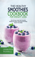 Healthy Smoothies Cookbook for Weight Loss