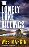 The Lonely Lake Killings