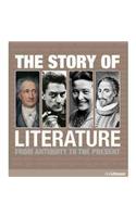 The Story of Literature: From Antiquity to the Present