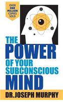 The Power of Your Subconscious Mind