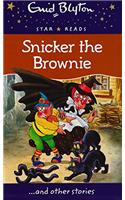 Snicker the Brownie (Enid Blyton: Star Reads Series 4)