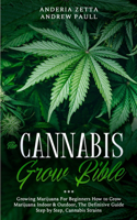 The Cannabis Grow Bible