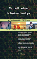 Microsoft Certified Professional Developer A Complete Guide - 2020 Edition