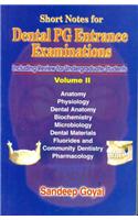 Short Notes For Dental Pg Entrance Examinations, Vol. 2 Including Review For Undergraduate Students)