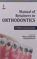 Manual Of Retainers In Orthodontics