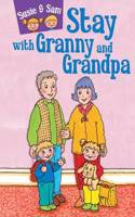 Susie and Sam Stay with Granny and Grandpa