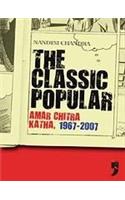 The Classic Popular: Amar Chitra Katha, 1967-2007 01 Edition