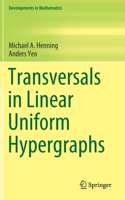 Transversals in Linear Uniform Hypergraphs