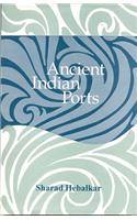 Ancient Indian Ports: With Special Reference to Maharashtra