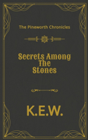 Secrets Among The Stones