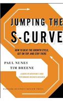 Jumping the S-Curve