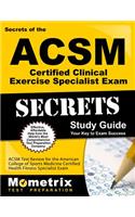 Secrets of the ACSM Certified Clinical Exercise Specialist Exam Study Guide