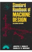 Standard Handbook Of Machine Design, 2Nd Ed.